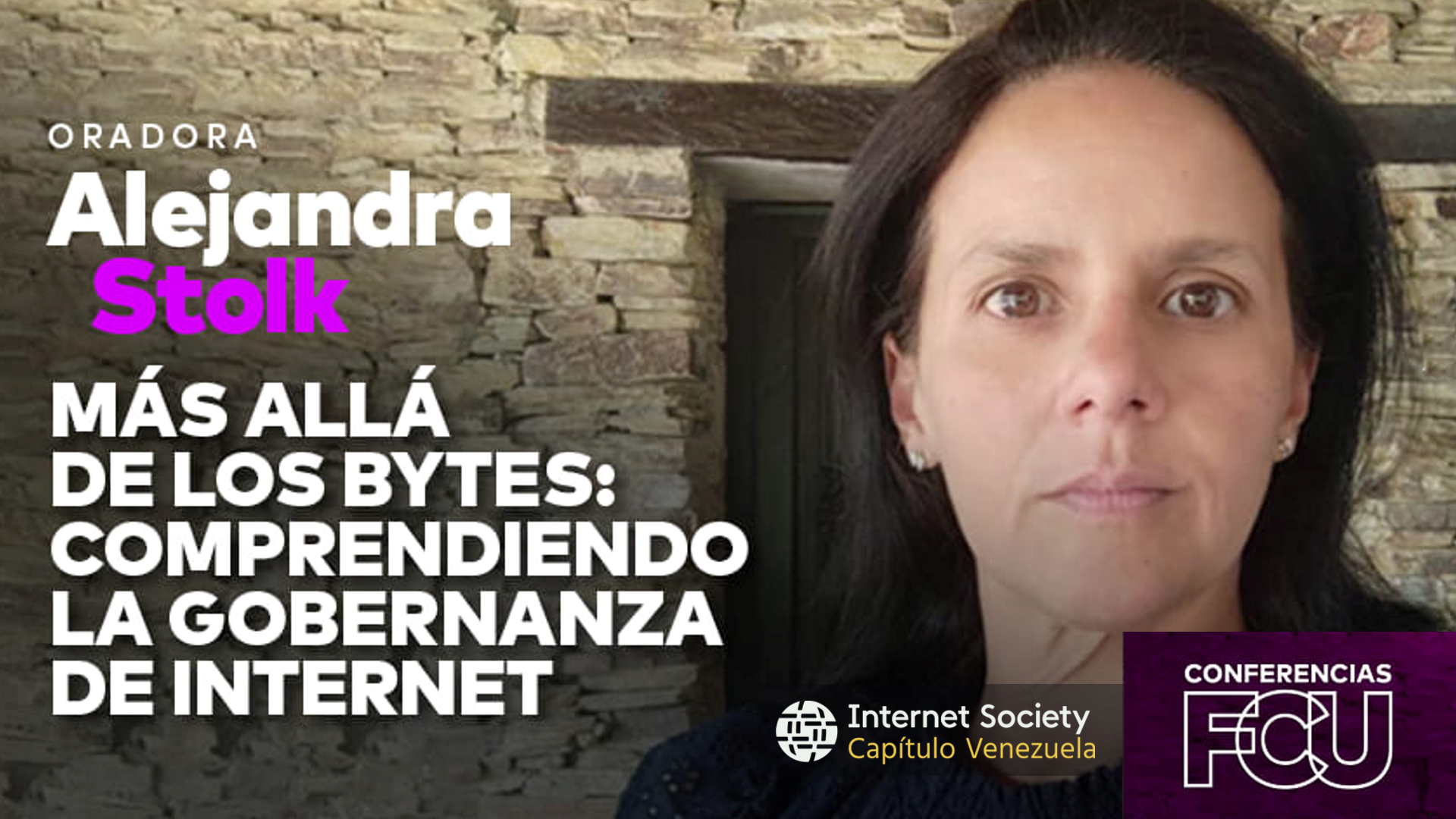 Video Más Allá De Los Bytes Comprendiendo La Gobernanza De Internet Con Alejandra Stolk 9619